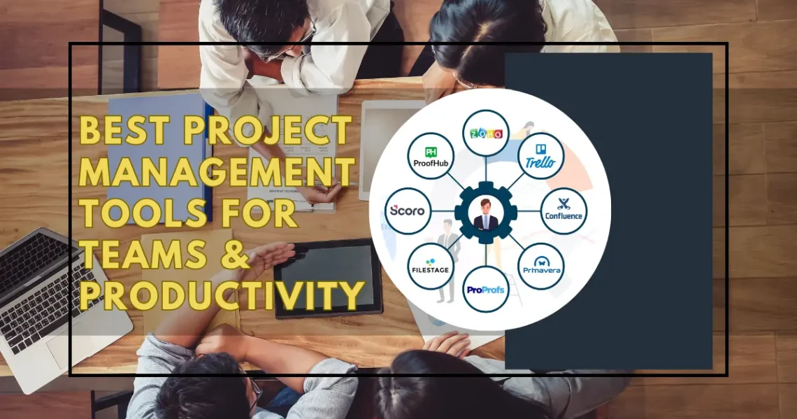 Best Project Management Tools for Teams & Productivity