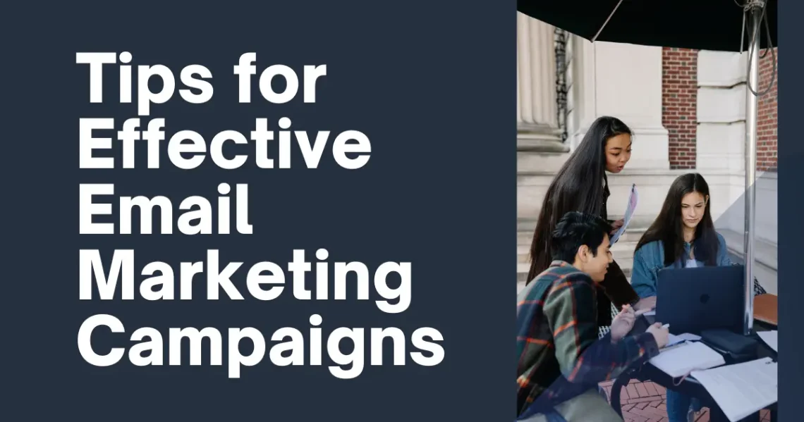 Tips for Effective Email Marketing Campaigns