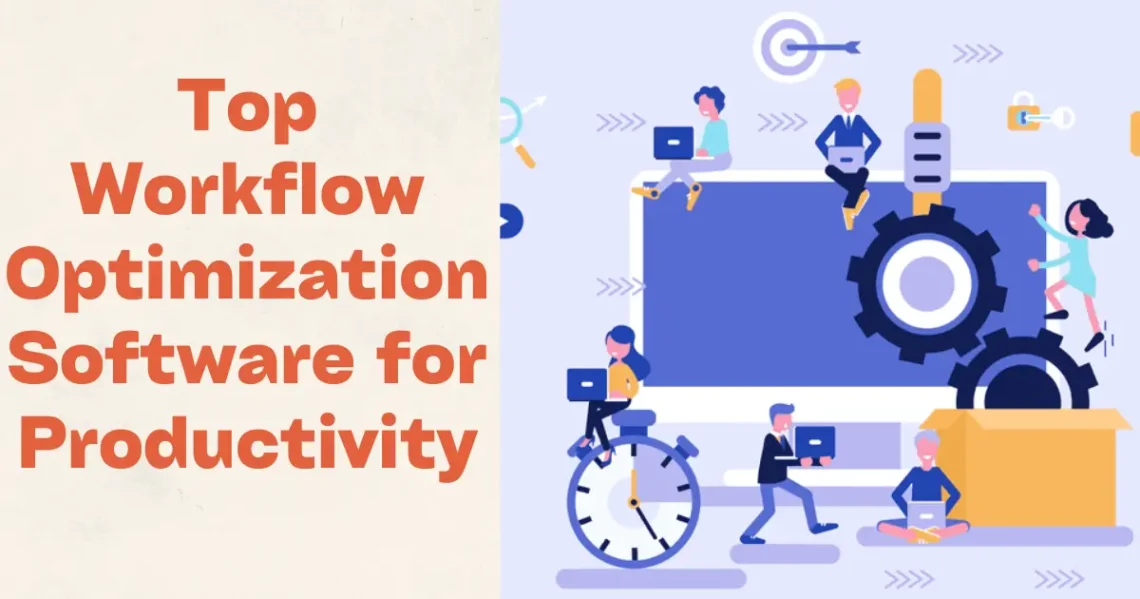 Top Workflow Optimization Software for Productivity